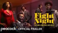 Fight Night: The Million Dollar Heist - Yılın En Heyecan Verici Dizisi!