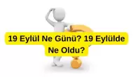 19 Eylül Ne Günü? Gaziler Günü ve Tarihte Yaşanan Önemli Olaylar