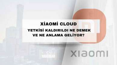 Xiaomi Cloud Yetkisi Kaldırıldı Ne Demek ve Ne Anlama Geliyor?