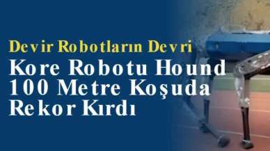 Kore Robotu Hound 100 Metre Koşuda Rekor Kırdı