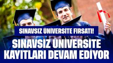 Sınavsız Üniversite Fırsatı! Sınavsız Üniversite Kayıtları Devam Ediyor